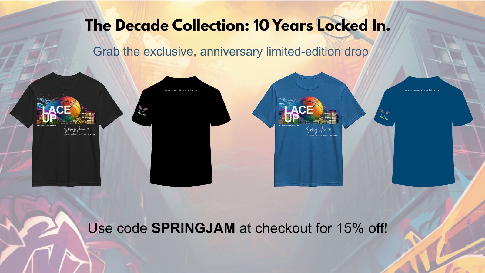 The Decade Collection - LACE UP Spring Jam '26 Limited Edition T-Shirt